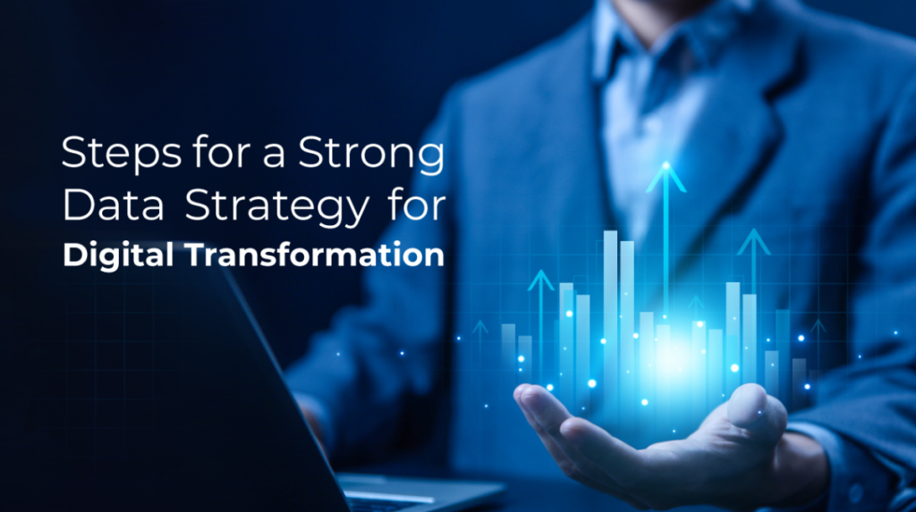 How Data Management Supports Digital Transformation Strategies